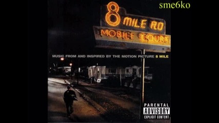 Eminem - 8 Mile - Love Me (50 Cent)