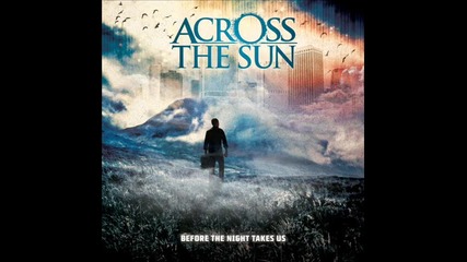 Across The Sun - Descent & Discovery