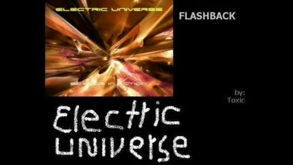Electric Universe - Flashback