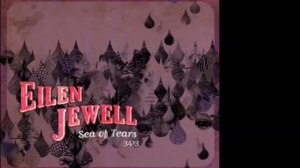 Eilen Jewell - Sea of Tears 2009 full album