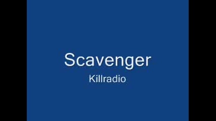 Killradio - Scavenger