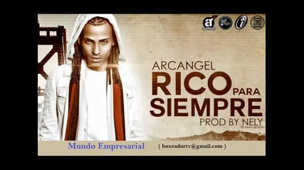 Nuevo!!! Arcangel Ft. Tony Dize - Rico Para Siempre (original) (con Letra) - Reggaeton 2012