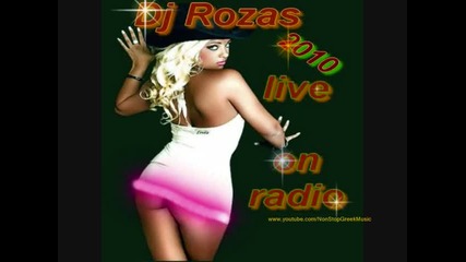 Dj Rozas Live On Radio 2010 04 - 10 Non Stop Greek Music