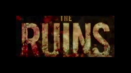 The Ruins Trailer