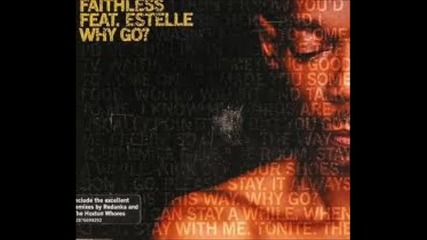 Faithless - why go (hoxton Whores su sha remix)