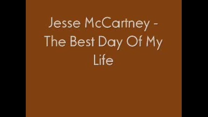 Jesse Mccartney - The Best Day Of My Life