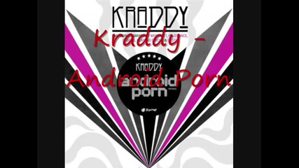 Kraddy - Android Porn (hq)