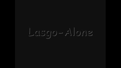 Lasgo - Alone