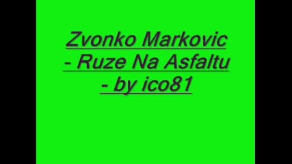 Zvonko Markovic - Ruze Na Asfaltu - 1990 - by ico81