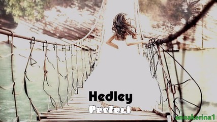 Превод!!! Hedley - Perfect