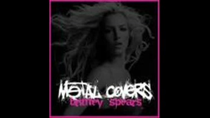 Britney Spears Metal !!!