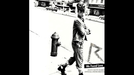 Rihanna - We Found Love * Instrumental