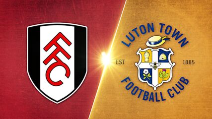 Fulham vs. Luton Town - Game Highlights