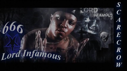 Lord Infamous - Da Scarecrow