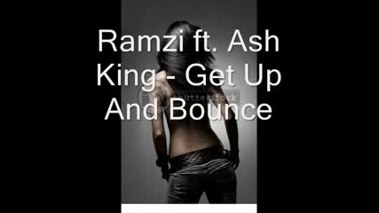 Ramzi Ft. Ash King - Get Up And Bounce