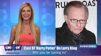 Harry Potter Cast To Join Larry King For One-hour Special On Cnn