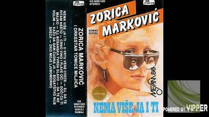 Zorica Markovic - Kazu da sam cudna ja