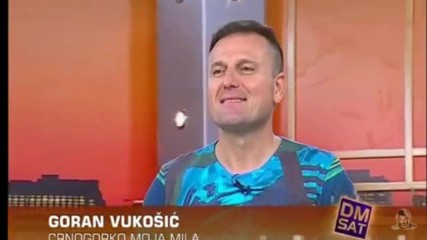 Goran Vukosic - Crnogorko Moja Mila