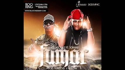 Killatonez Ft. Jomar - Fumar 