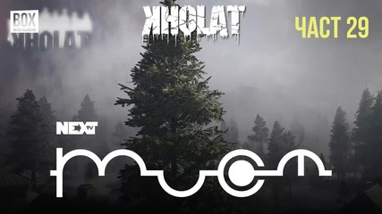 NEXTTV 043: Kholat (Част 29)