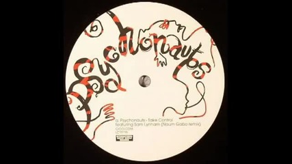 Psychonauts feat. Sam Lynham - Take Control (naum Gabo Remix)