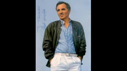 Charles Aznavour - Mes amis,  mes amours,  mes emmerdes