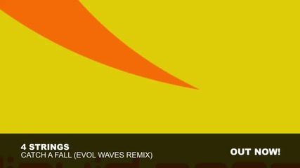 4 Strings - Catch A Fall (evol Waves Remix) 