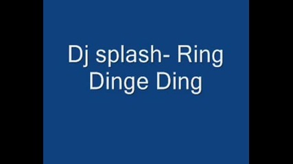 Dj Splash - Ring Dinge Ding