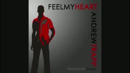 Feel My Heart - Dj Ama House Radio Mix by Andrew Trapp 