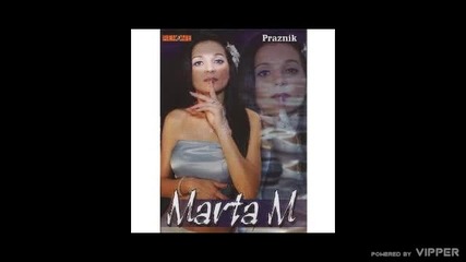 Marta M - Corav corav - (audio 2008)