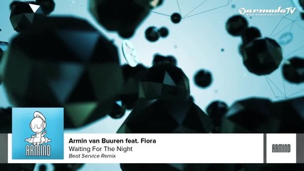 *превод* Armin van Buuren feat. Fiora - Waiting For The Night (beat Service Remix)