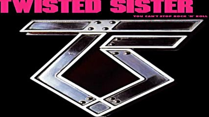 Twisted Sister - You Cant Stop Rock` N Roll Full Album Hd