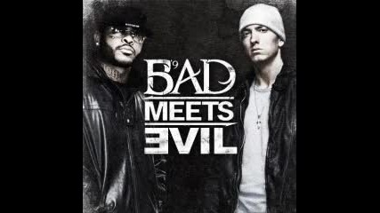 Bad Meets Evil