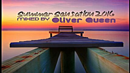 Oliver Queen - Summer Sensation 2016
