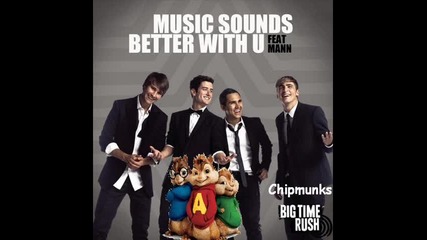 New! Chipmunks - Music Sounds Better With U