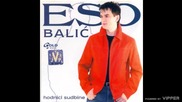 Eso Balic - Naviko sa tobom - (Audio 2006)
