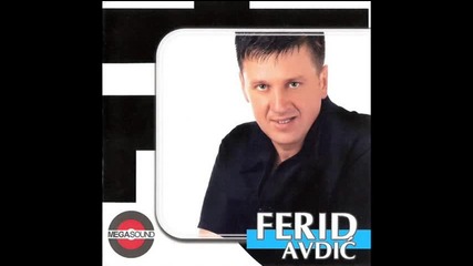 Ferid Avdic - Vjerna si bila (hq) (bg sub)