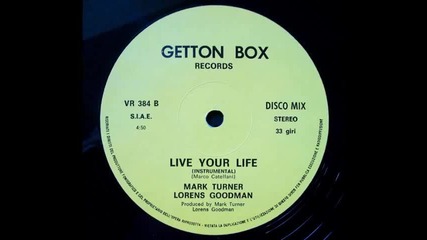 Mark Turner & Lorens Goodman - Live Your Life (1983)