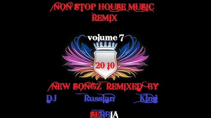 Dj Russian King - New 2010 House Music Non Stop Remix