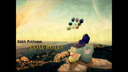 Keith Robinson - Same Rules