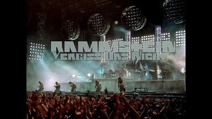 Rammstein - Vergiss Uns Nicht - Нова Песен 2011