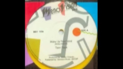 teen rock - - make up your mind [hi nrg]