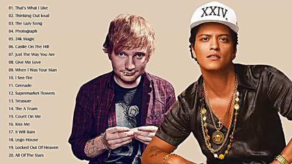 Bruno Mars Ed Sheeran Greatest Hits Playlist - Best Pop Collection Songs 2018