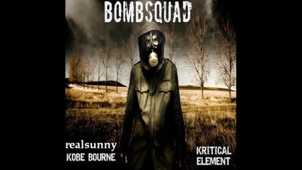 Kobe Bourne & Kritical Element- Bombsquad