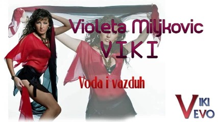 Viki Miljkovic - Voda i vazduh 1997
