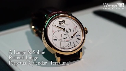 Рожба на майсторство и съвършенство: A.lange & Sohne - Richard Lange Perpetual Calendar Terraluna