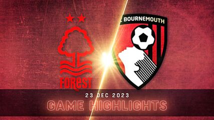 Nottingham Forest vs. Bournemouth - Condensed Game