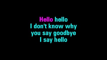 The Beatles - Hello Goodbye - Karaoke