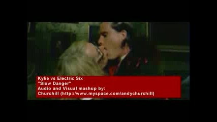Kylie vs Electric Six - Slow Danger 