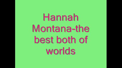 Hannah Montana - The Best Both Of Worlds